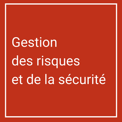 Gestion des risques et de la sécurité