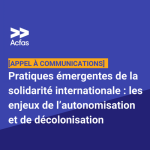 Acfas - Pratiques émergentes de la solidarité internationale