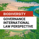 Biodiversity - Governance International law