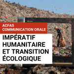 Visuel. Acfas. Concilier impératif humanitaire et transition écologique